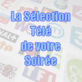 La Sélection Télé